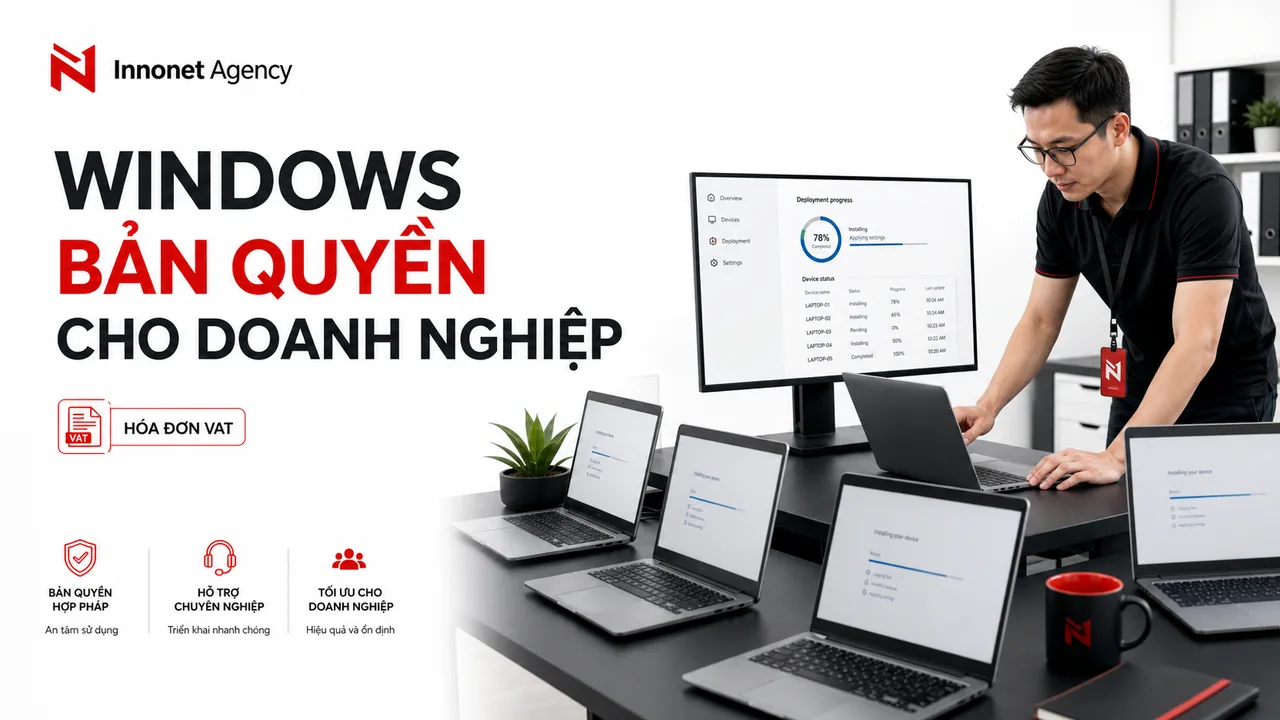 Triển khai Windows bản quyền cho hệ thống máy tính doanh nghiệp