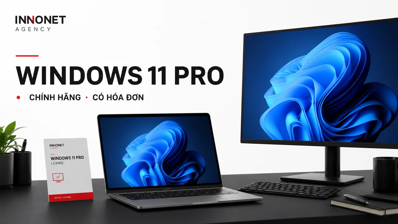 Windows 11 Pro chính hãng có hóa đơn