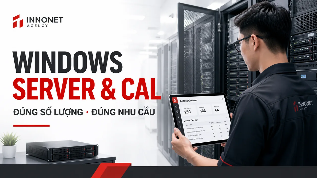 Tư vấn Windows Server và CAL cho doanh nghiệp